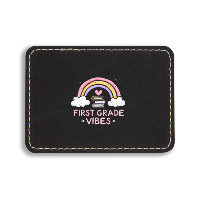 First Grade Vibes Rectangle  Leatherette Patch | Artistshot