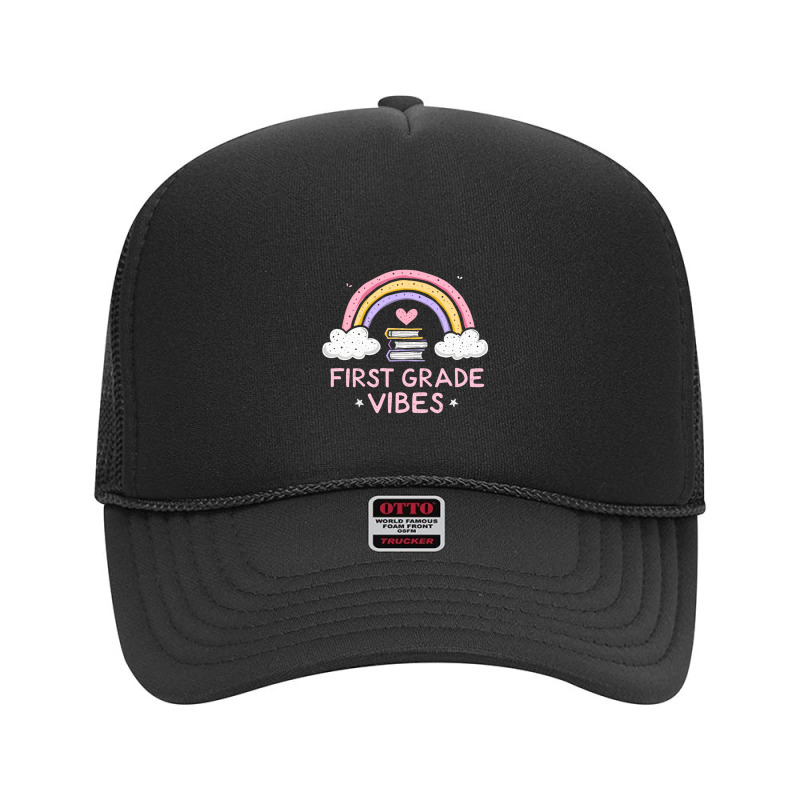 First Grade Vibes Foam Trucker Hat | Artistshot