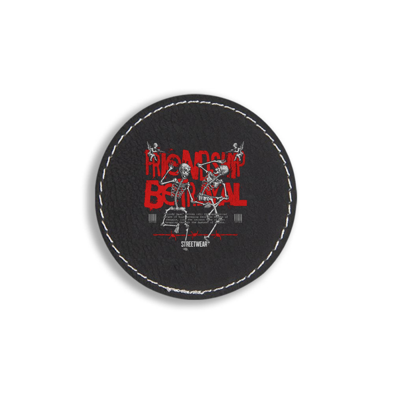 Friendship Betrayal Round Leatherette Patch | Artistshot