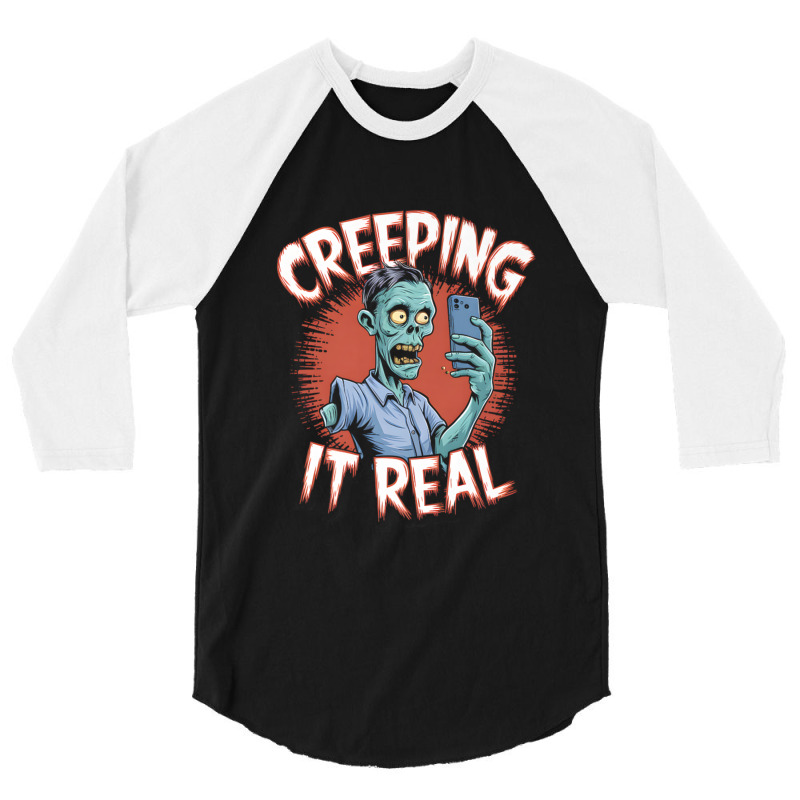 Creeping It Real Funny Zombie Selfie Design For Ha 3/4 Sleeve Shirt | Artistshot