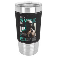 Let's Smile Leatherette Tumbler | Artistshot