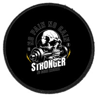 No Pain No Gain Round Patch | Artistshot