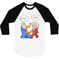 Geek Nerdy Pythagoras Vs Einstein 3/4 Sleeve Shirt | Artistshot