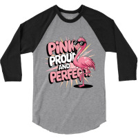 Pink Proud And Perfect 3/4 Sleeve Shirt | Artistshot