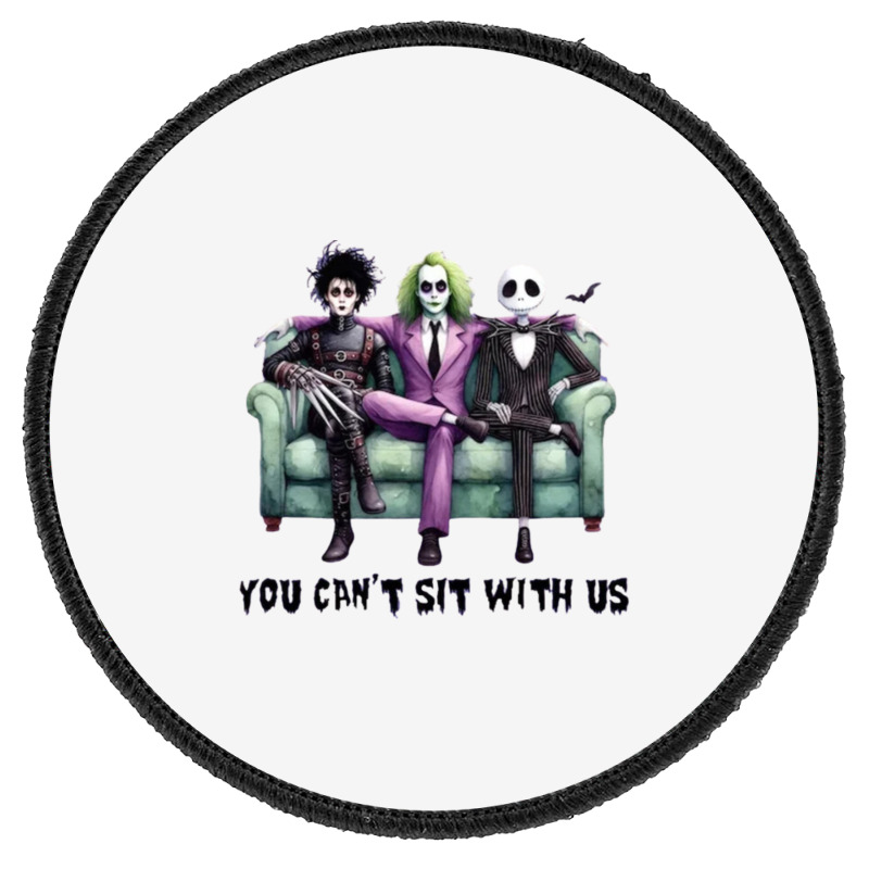 You Cant Sit With Us Halloween Round Patch | Artistshot