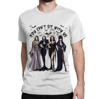 You Can't Sit With Us, Halloween Classic T-shirt | Artistshot