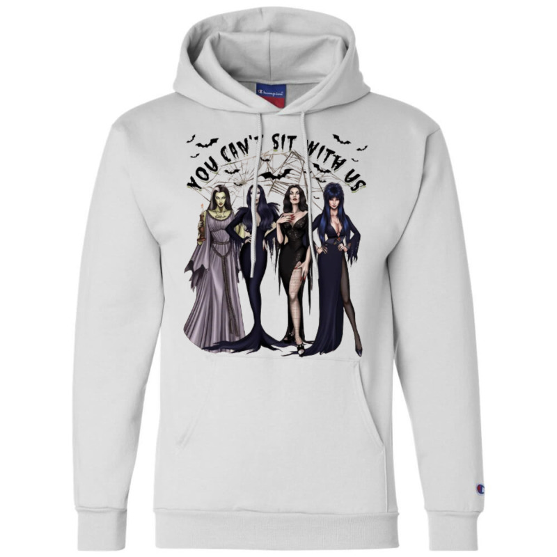 You Can't Sit With Us, Halloween Champion Hoodie | Artistshot