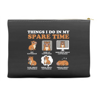 Capybara Lover Things I Do In My Spare Time Accessory Pouches | Artistshot