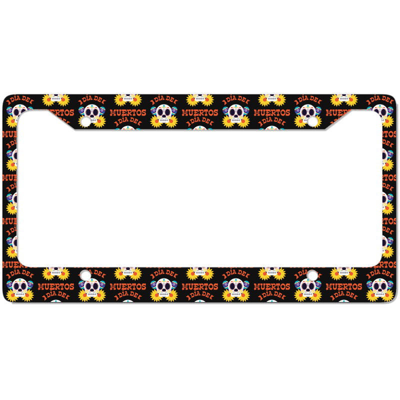 Dia De Muertos, Skull, Skeleton, Flowers License Plate Frame | Artistshot