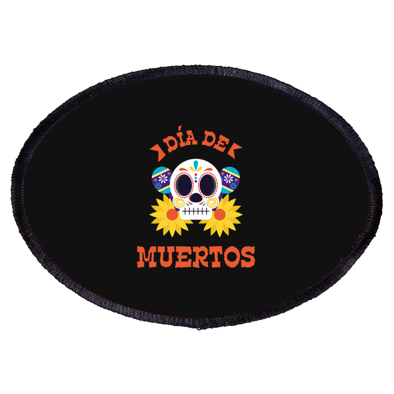 Dia De Muertos, Skull, Skeleton, Flowers Oval Patch | Artistshot