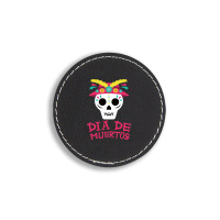 Dia De Muertos, Skull, Skulls, Skeleton Round Leatherette Patch | Artistshot