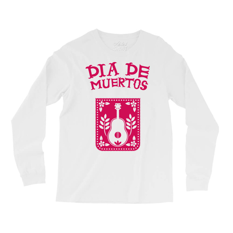 Dia De Muertos, Guitar Long Sleeve Shirts | Artistshot