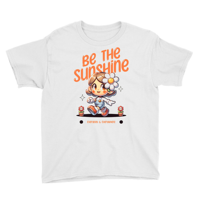 Be The Sunshine Everyday Youth Tee | Artistshot