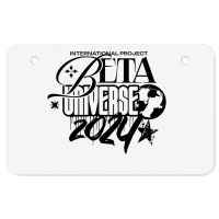 Beta Universe Atv License Plate | Artistshot