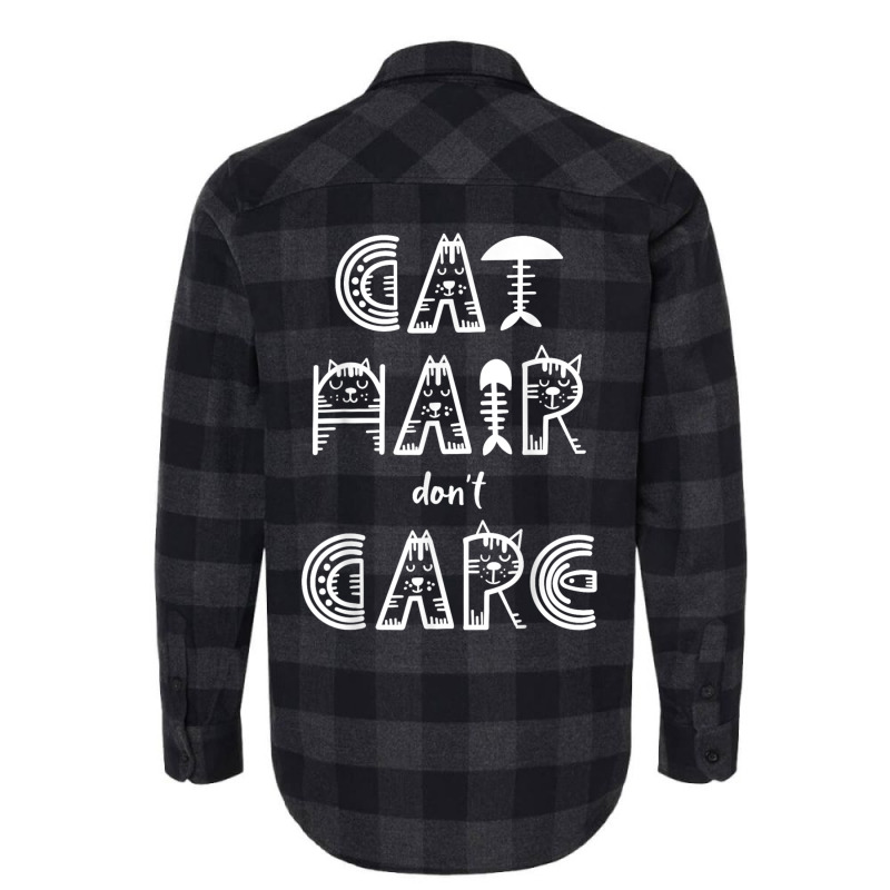 Cat Hair Don´t Care Flannel Shirt | Artistshot