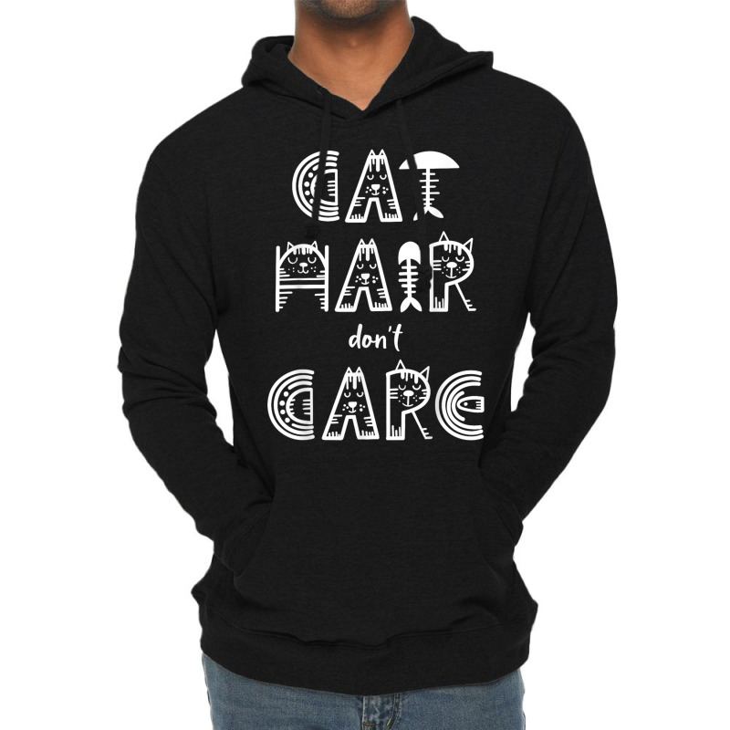 Cat Hair Don´t Care Lightweight Hoodie | Artistshot