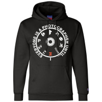 Everyone Is A Photographer Until Champion Hoodie | Artistshot