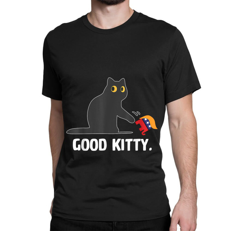 Good Kitty Funny Black Cat Trump Democrat Classic T-shirt | Artistshot