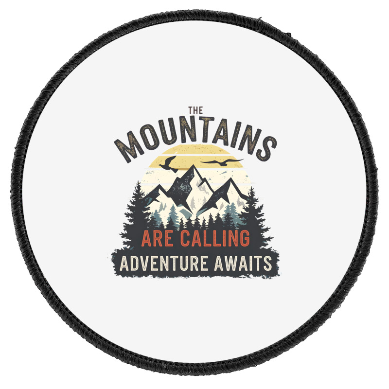 The Mountains Are Calling 2 Round Patch | Artistshot