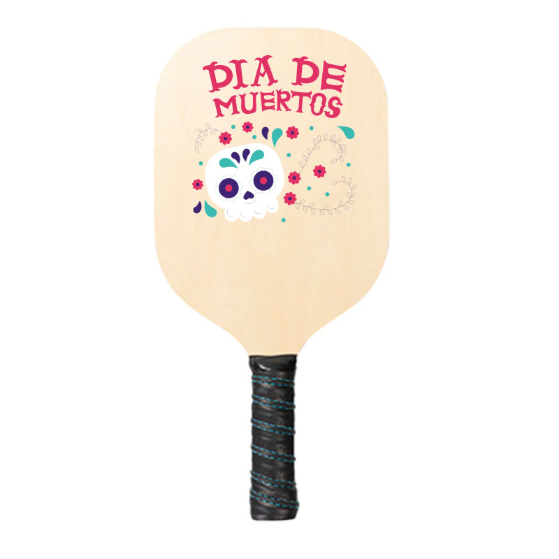 Dia De Muertos, Skull, Skulls, Skeleton, Flowers Pickleball Paddle | Artistshot