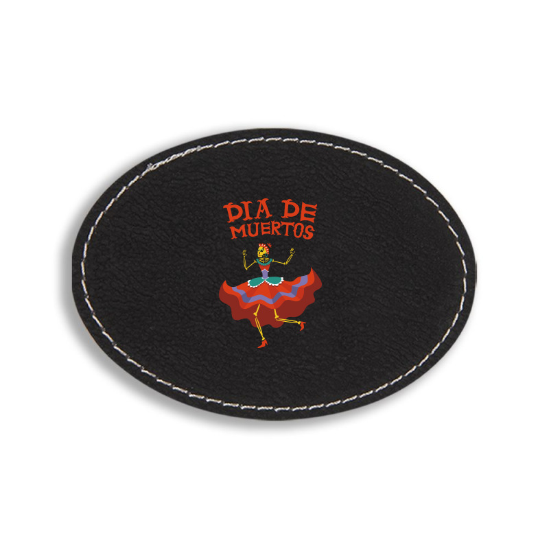 Dia De Muertos, Skull, Skulls, Skeleton, Dance Oval Leatherette Patch | Artistshot