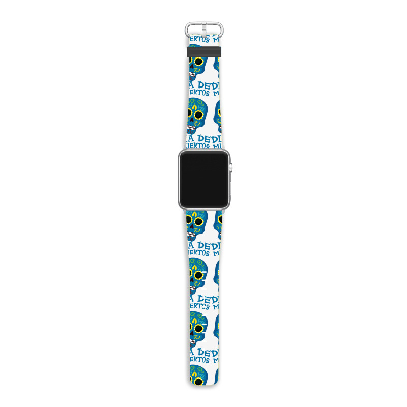 Dia De Muertos, Skull, Skuls, Skeleton, Flowers Apple Watch Band | Artistshot