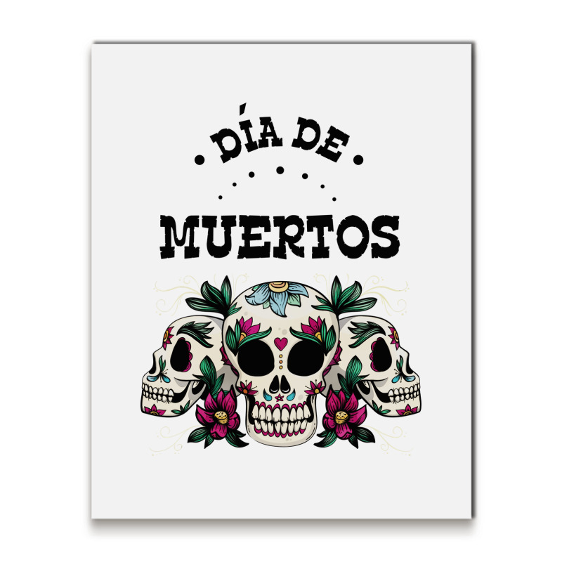 Dia De Muertos, Skull, Skuls, Skeleton, Flowers Metal Print Vertical | Artistshot