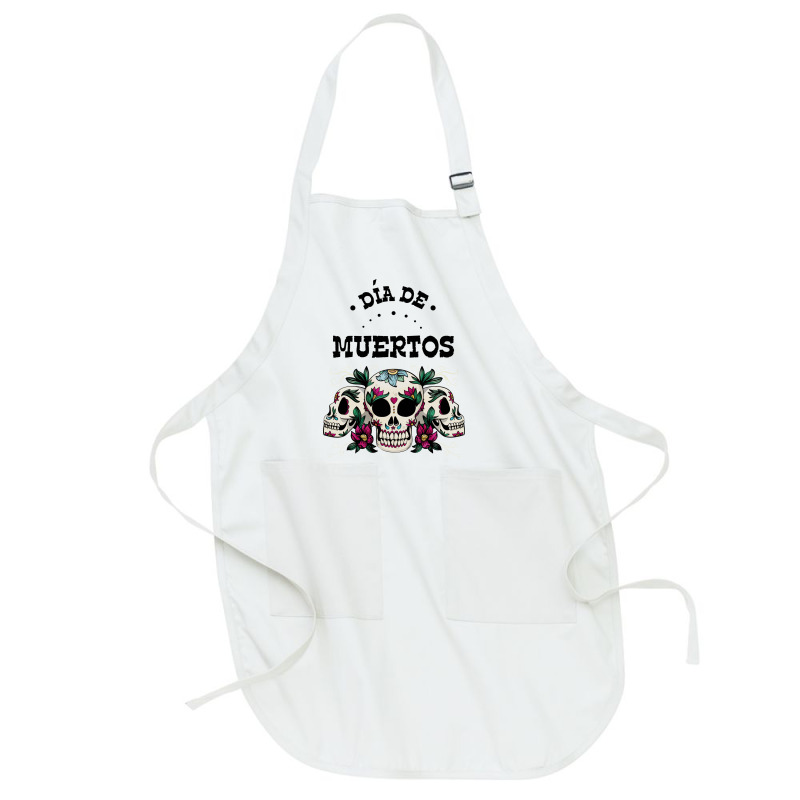 Dia De Muertos, Skull, Skuls, Skeleton, Flowers Full-length Apron | Artistshot