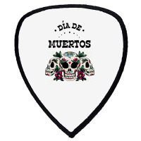 Dia De Muertos, Skull, Skuls, Skeleton, Flowers Shield S Patch | Artistshot