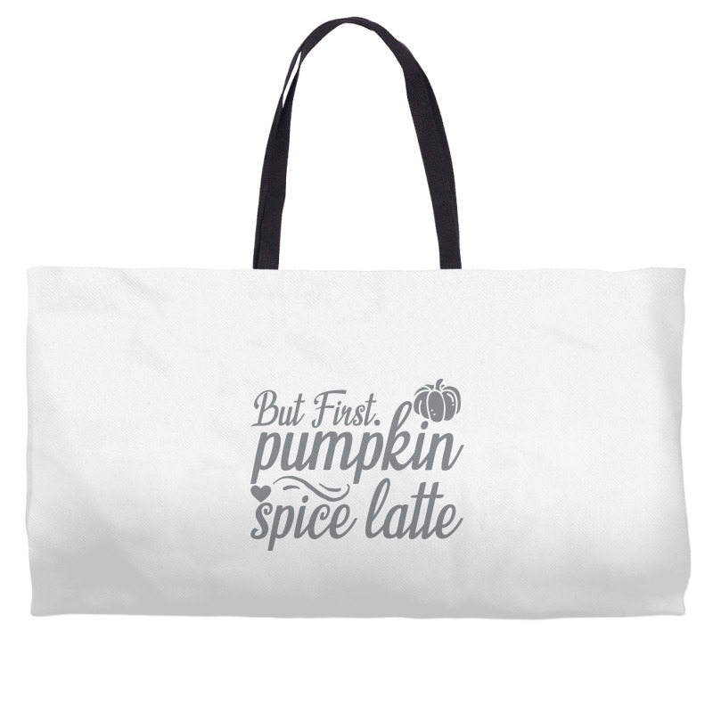 But First Pupmpkin Spice Latte, Halloween Weekender Totes | Artistshot