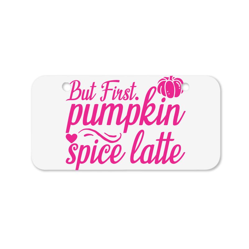 But First Pupmpkin Spice Latte, Halloween Bicycle License Plate | Artistshot