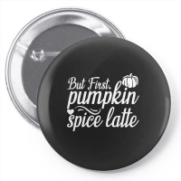 But First Pupmpkin Spice Latte, Halloween Pin-back Button | Artistshot