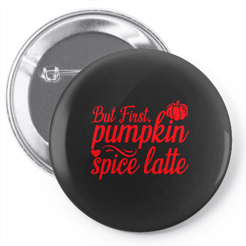 But First Pupmpkin Spice Latte, Halloween Pin-back Button | Artistshot