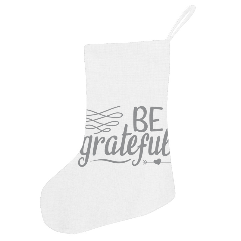 Be Grateful, Heart Holiday Stocking | Artistshot