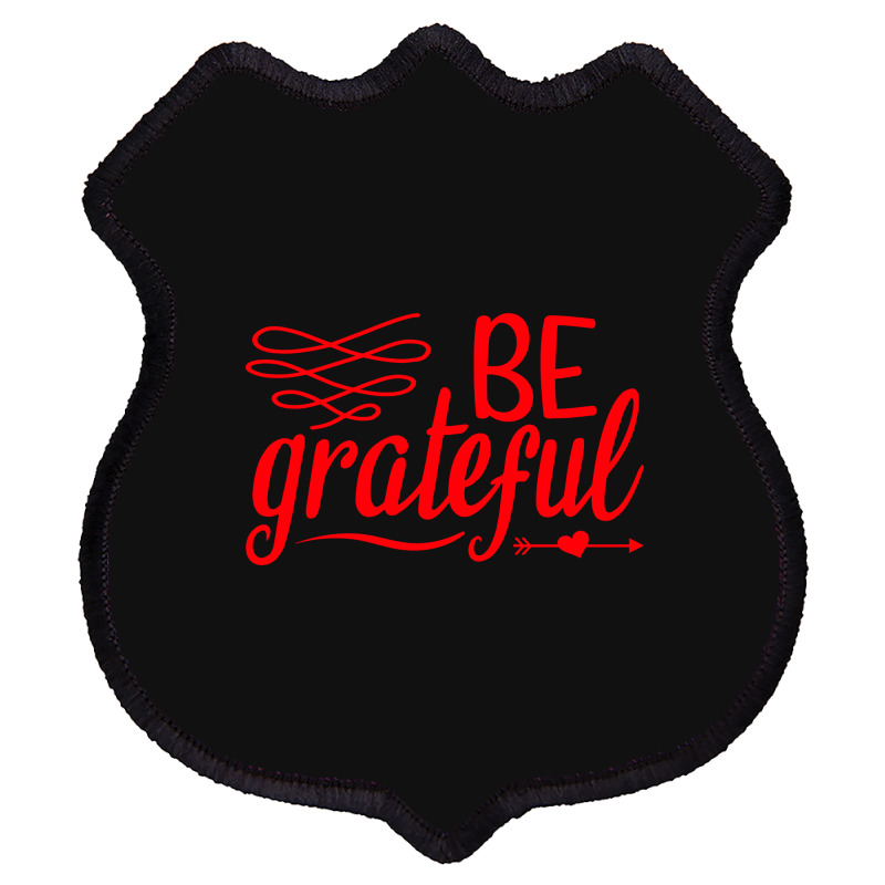 Be Grateful, Heart Shield Patch | Artistshot