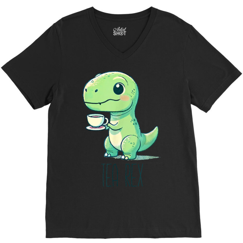 Tyrannosaurs Rex Cute Funny Sip Tea V-neck Tee | Artistshot