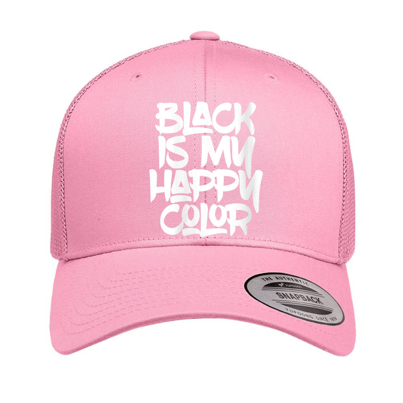 Womens Black Is My Happy Darker Color Light Medium Dark Emo Punk V Nec Retro Trucker Cap by cm-arts | Artistshot