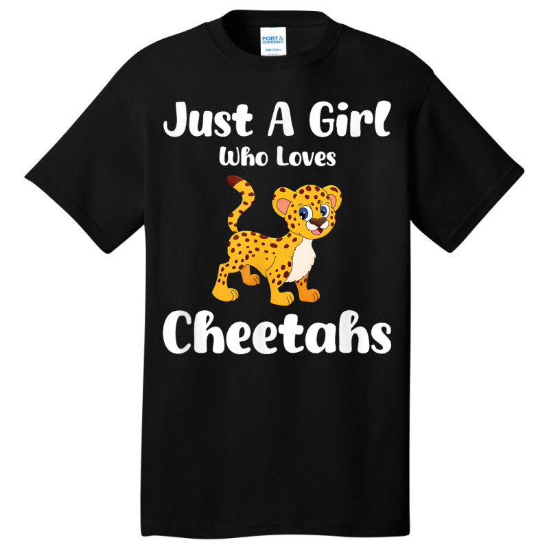 Just A Girl Who Loves Cheetahs Basic T-shirt | Artistshot