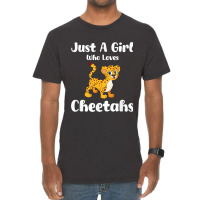 Just A Girl Who Loves Cheetahs Vintage T-shirt | Artistshot