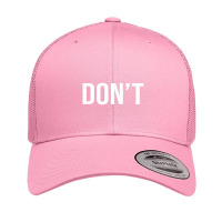 Cool Don't Simple Word Trendy Do Not Dont Retro Trucker Cap | Artistshot