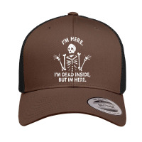 Funny I'm Dead Inside, But I'm Here - Skeleton Costume Retro Trucker Cap | Artistshot