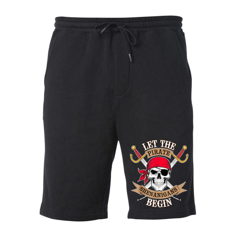 Let The Pirate Shenanigans Begin Fleece Short | Artistshot