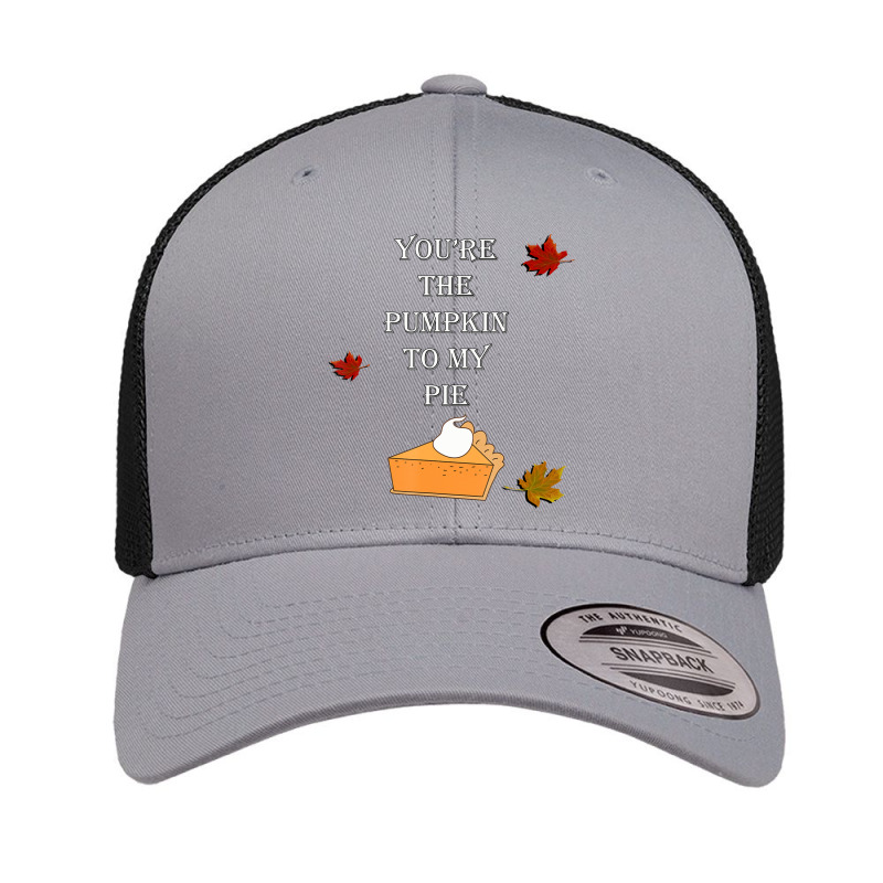 Couple Quote You're The Pumpkin To My Pie Fall Retro Trucker Cap by cm-arts | Artistshot