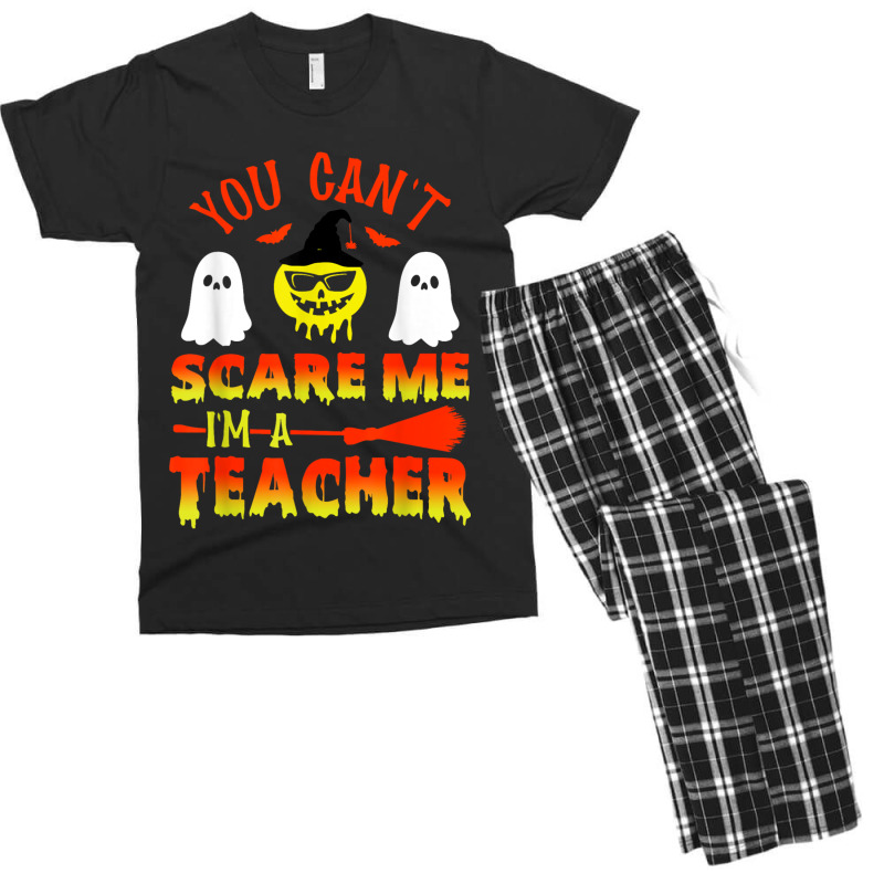 You Can't Scare Me I'm A Teacher Men's T-shirt Pajama Set | Artistshot