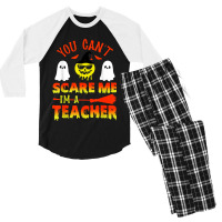 You Can't Scare Me I'm A Teacher Men's 3/4 Sleeve Pajama Set | Artistshot