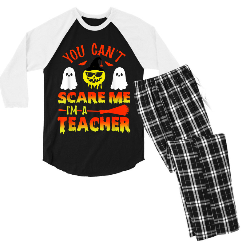 You Can't Scare Me I'm A Teacher Men's 3/4 Sleeve Pajama Set | Artistshot