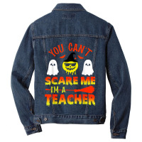 You Can't Scare Me I'm A Teacher Men Denim Jacket | Artistshot