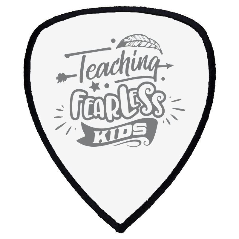 Teaching Fearless Kids Shield S Patch | Artistshot