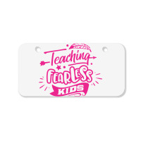 Teaching Fearless Kids Bicycle License Plate | Artistshot