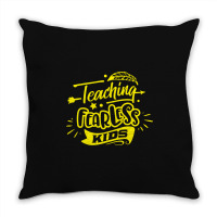 Teaching Fearless Kids Throw Pillow | Artistshot